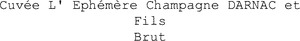 Cuvée L' Ephémère Champagne DARNAC et Fils Brut_logo