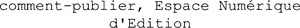 comment-publier, Espace Numérique d'Edition_logo