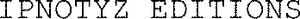 IPNOTYZ EDITIONS_logo