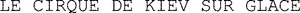 LE CIRQUE DE KIEV SUR GLACE_logo