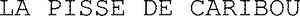 LA PISSE DE CARIBOU_logo