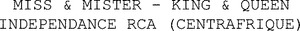 MISS & MISTER - KING & QUEEN INDEPENDANCE RCA (CENTRAFRIQUE)_logo