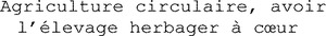 Agriculture circulaire, avoir lélevage herbager à cur _logo