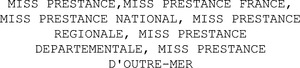 MISS PRESTANCE,MISS PRESTANCE FRANCE, MISS PRESTANCE NATIONAL, MISS PRESTANCE REGIONALE, MISS PRESTANCE DEPARTEMENTALE, MISS PRESTANCE D'OUTRE-MER_logo